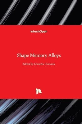 Corneliu Cismasiu - Shape Memory Alloys, Inbunden