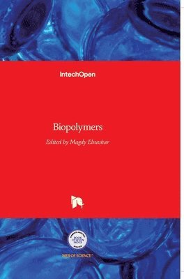 Magdy Elnashar - Biopolymers, Inbunden