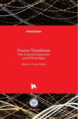 Goran Nikolic - Fourier Transforms, Inbunden