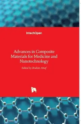 Brahim Attaf - Advances in Composite Materials for Medicine and Nanotechnology, Inbunden. Tillgänglighet: Lägg i varukorg