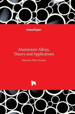 Tibor Kvackaj - Aluminium Alloys, Inbunden