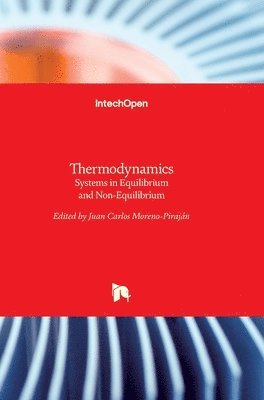 Juan Carlos Moreno-Piraján - Thermodynamics, Inbunden