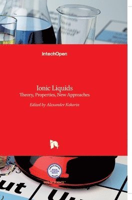 Alexander Kokorin - Ionic Liquids, Inbunden