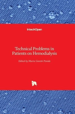 Maria Goretti Penido - Technical Problems in Patients on Hemodialysis, Inbunden. Tillgänglighet: Lägg i varukorg