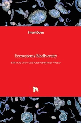 Oscar Grillo, Gianfranco Venora - Ecosystems Biodiversity, Inbunden. Tillgänglighet: Lägg i varukorg