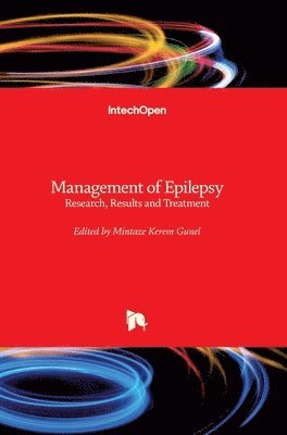 Mintaze Kerem Gunel - Management of Epilepsy, Inbunden