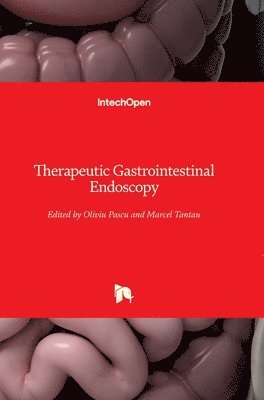 Oliviu Pascu, Marcel Tantau - Therapeutic Gastrointestinal Endoscopy, Inbunden. Tillgänglighet: Lägg i varukorg