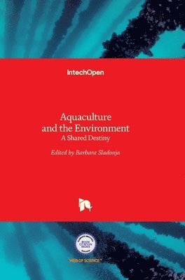 Barbara Sladonja - Aquaculture and the Environment, Inbunden. Tillgänglighet: Lägg i varukorg