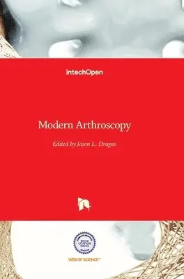 Jason L. Dragoo - Modern Arthroscopy, Inbunden. Tillgänglighet: Lägg i varukorg
