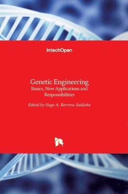 Hugo A. Barrera-Salda and #241;a - Genetic Engineering, Inbunden