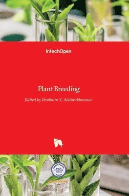 Ibrokhim Y. Abdurakhmonov - Plant Breeding, Inbunden