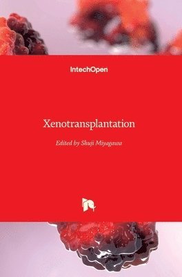 Shuji Miyagawa - Xenotransplantation, Inbunden. Tillgänglighet: Lägg i varukorg