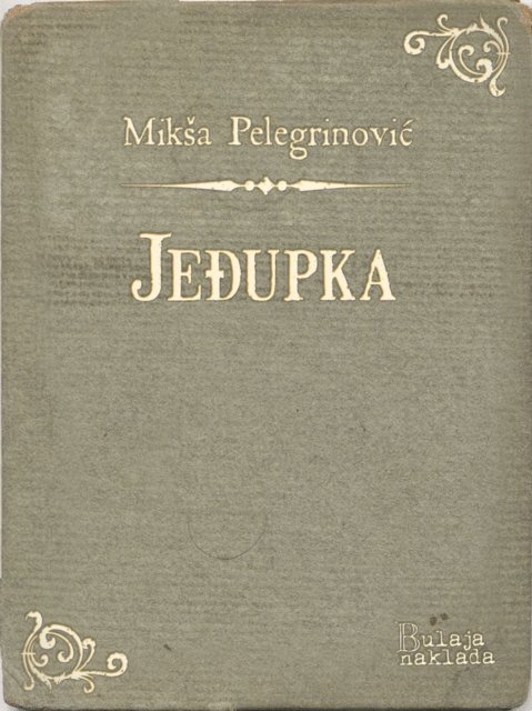 Miksa Pelegrinovic - Jeđupka, E-bok