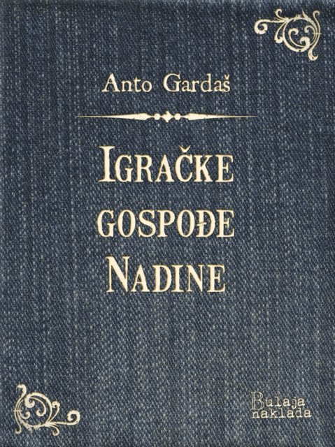 Anto Gardas - Igračke gospođe Nadine, E-bok