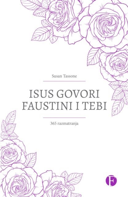 Susan Tassone - Isus govori Faustini i tebi. 365 razmatranja, E-bok