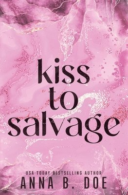 Anna B Doe - Kiss To Salvage, Häftad