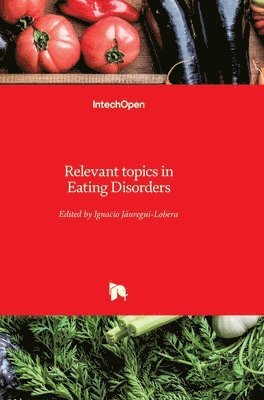 Ignacio Jauregui-Lobera - Relevant topics in Eating Disorders, Inbunden