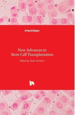 Taner Demirer - New Advances in Stem Cell Transplantation, Inbunden. Tillgänglighet: Lägg i varukorg