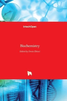 Deniz Ekinci - Biochemistry, Inbunden