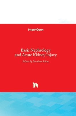 Manisha Sahay - Basic Nephrology and Acute Kidney Injury, Inbunden. Tillgänglighet: Lägg i varukorg