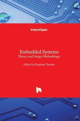 Kiyofumi Tanaka - Embedded Systems, Inbunden
