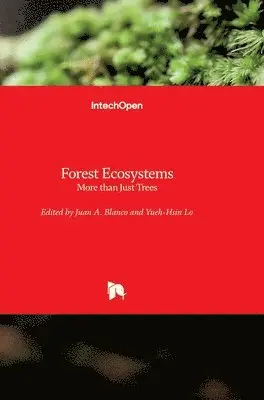 Juan A. Blanco, Yueh-Hsin Lo - Forest Ecosystems, Inbunden. Tillgänglighet: Lägg i varukorg