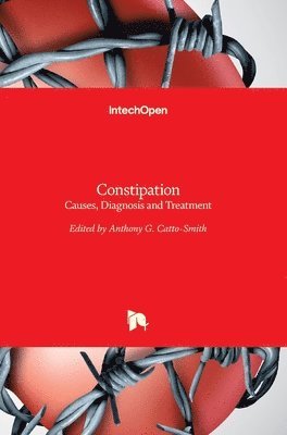 Anthony G. Catto-Smith - Constipation, Inbunden
