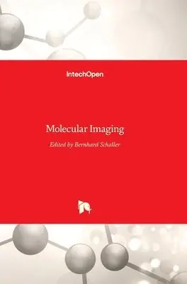 Bernhard Schaller - Molecular Imaging, Inbunden. Tillgänglighet: Lägg i varukorg
