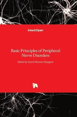 Seyed Mansoor Rayegani - Basic Principles of Peripheral Nerve Disorders, Inbunden. Tillgänglighet: Lägg i varukorg