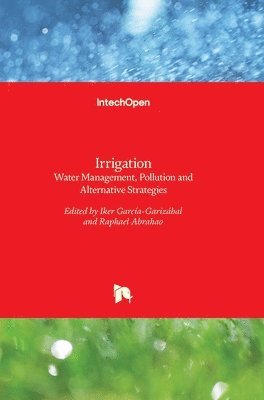 Iker Garc and #237;a-Gariz and #225;bal, Raphael Abrahao - Irrigation, Inbunden