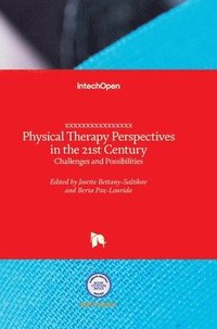 Physical Therapy Perspectives In The 21st Century