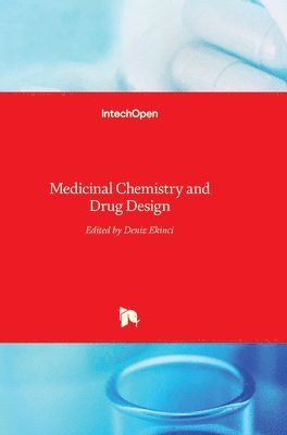 Deniz Ekinci - Medicinal Chemistry and Drug Design, Inbunden