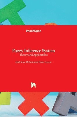 Mohammad Fazle Azeem - Fuzzy Inference System, Inbunden