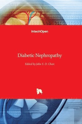 John S. D. Chan - Diabetic Nephropathy, Inbunden