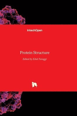 Eshel Faraggi - Protein Structure, Inbunden