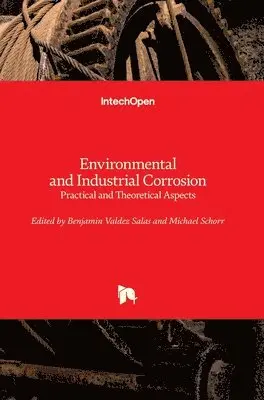 Benjamin Valdez Salas, Michael Schorr - Environmental and Industrial Corrosion, Inbunden. Tillgänglighet: Lägg i varukorg