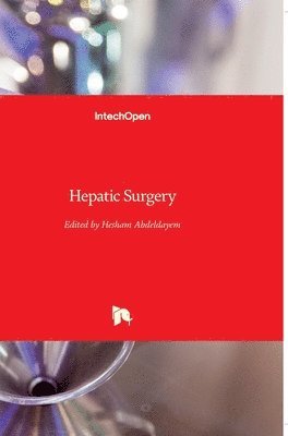Hesham Abdeldayem - Hepatic Surgery, Inbunden. Tillgänglighet: Lägg i varukorg