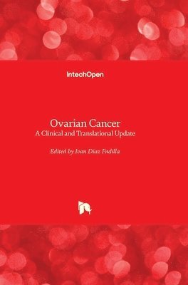 Iván Díaz-Padilla - Ovarian Cancer, Inbunden