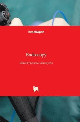 Somchai Amornyotin - Endoscopy, Inbunden. Tillgänglighet: Lägg i varukorg