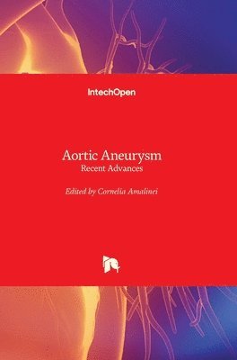Cornelia Amalinei - Aortic Aneurysm, Inbunden