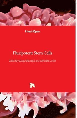 Deepa Bhartiya, Nibedita Lenka - Pluripotent Stem Cells, Inbunden