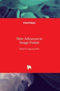New Advances In Image Fusion
