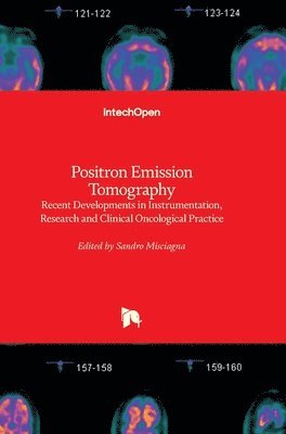Sandro Misciagna - Positron Emission Tomography, Inbunden