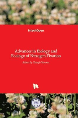 Takuji Ohyama - Advances in Biology and Ecology of Nitrogen Fixation, Inbunden