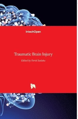 Farid Sadaka - Traumatic Brain Injury, Inbunden