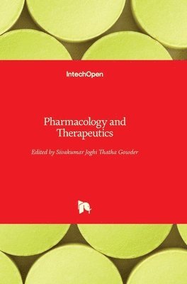 Sivakumar Joghi Thatha Gowder - Pharmacology and Therapeutics, Inbunden. Tillgänglighet: Lägg i varukorg
