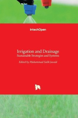 Muhammad Salik Javaid - Irrigation and Drainage, Inbunden