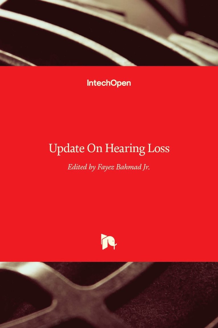 Fayez Bahmad Jr. - Update On Hearing Loss, Inbunden. Tillgänglighet: Lägg i varukorg