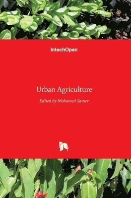 Mohamed Samer - Urban Agriculture, Inbunden
