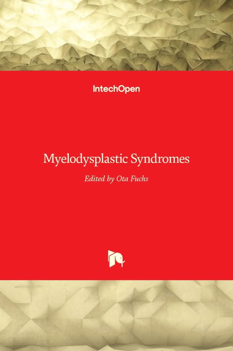 Ota Fuchs - Myelodysplastic Syndromes, Inbunden